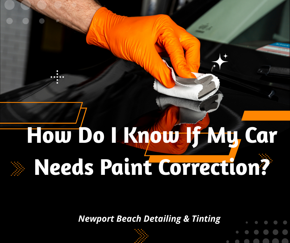 How Do I Know If My Car Needs Paint Correction?
