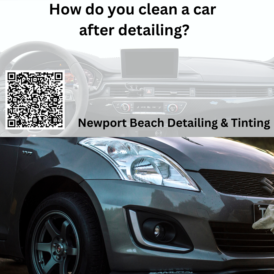 How Do You Clean a Car After Detailing?